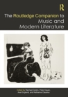 The Routledge Companion to Music and Modern Literature - Book