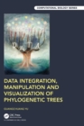 Data Integration, Manipulation and Visualization of Phylogenetic Trees - Book