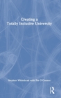 Creating a Totally Inclusive University - Book