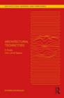 Architectural Technicities : A Foray Into Larval Space - Book