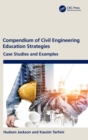 Compendium of Civil Engineering Education Strategies : Case Studies and Examples - Book