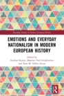 Emotions and Everyday Nationalism in Modern European History - Book