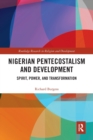 Nigerian Pentecostalism and Development : Spirit, Power, and Transformation - Book