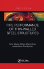 Fire Performance of Thin-Walled Steel Structures - Book