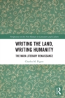 Writing the Land, Writing Humanity : The Maya Literary Renaissance - Book