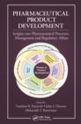 Pharmaceutical Product Development : Insights Into Pharmaceutical Processes, Management and Regulatory Affairs - Book