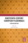 Nineteenth-Century European Pilgrimages : A New Golden Age - Book