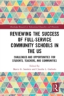 Reviewing the Success of Full-Service Community Schools in the US : Challenges and Opportunities for Students, Teachers, and Communities - Book