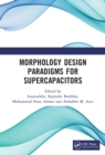Morphology Design Paradigms for Supercapacitors - Book
