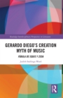 Gerardo Diego’s Creation Myth of Music : Fabula de Equis y Zeda - Book
