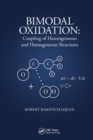 Bimodal Oxidation : Coupling of Heterogeneous and Homogeneous Reactions - Book