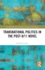 Transnational Politics in the Post-9/11 Novel - Book