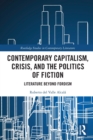 Contemporary Capitalism, Crisis, and the Politics of Fiction : Literature Beyond Fordism - Book