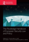 The Routledge Handbook of European Security Law and Policy - Book