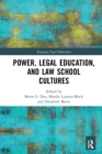Power, Legal Education, and Law School Cultures - Book