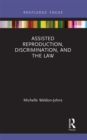 Assisted Reproduction, Discrimination, and the Law - Book