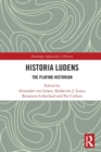 Historia Ludens : The Playing Historian - Book