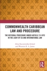 Commonwealth Caribbean Law and Procedure : The Referral Procedure under Article 214 RTC in the Light of EU and International Law - Book