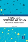 Stigma, State Expressions and the Law : Implications of Freedom of Speech - Book