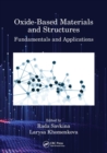 Oxide-Based Materials and Structures : Fundamentals and Applications - Book