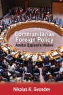 Communitarian Foreign Policy : Amitai Etzioni's Vision - Book