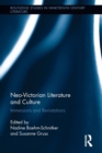 Neo-Victorian Literature and Culture : Immersions and Revisitations - Book