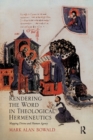 Rendering the Word in Theological Hermeneutics : Mapping Divine and Human Agency - Book