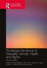 Routledge Handbook of Sexuality, Gender, Health and Rights - Book