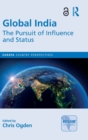 Global India : The Pursuit of Influence and Status - Book