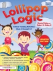 Lollipop Logic : Critical Thinking Activities (Book 1, Grades K-2) - Book