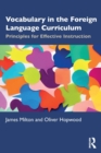 Vocabulary in the Foreign Language Curriculum : Principles for Effective Instruction - Book