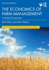 The Economics of Farm Management : A Global Perspective - Book