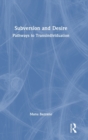 Subversion and Desire : Pathways to Transindividuation - Book