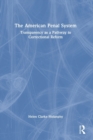 The American Penal System : Transparency as a Pathway to Correctional Reform - Book