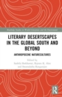 Desertscapes in the Global South and Beyond : Anthropocene Naturecultures - Book