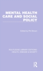 Mental Health Care and Social Policy - Book