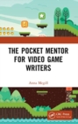 The Pocket Mentor for Video Game Writers - Book