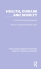 Health, Disease and Society : A Critical Medical Geography - Book