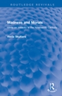 Madness and Morals : Ideas on Insanity in the Nineteenth Century - Book