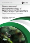 Ethnobotany and Ethnopharmacology of Medicinal and Aromatic Plants : Steps Towards Drug Discovery - Book