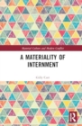 A Materiality of Internment - Book