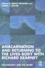 Anacarnation and Returning to the Lived Body with Richard Kearney - Book