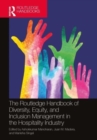 The Routledge Handbook of Diversity, Equity, and Inclusion Management in the Hospitality Industry - Book