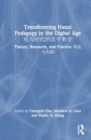 Transforming Hanzi Pedagogy in the Digital Age ????????? : Theory, Research, and Practice ????? - Book