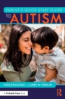 Parent's Quick Start Guide to Autism - Book