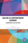 Racism in Contemporary Germany : Islamophobia in East and West - Book