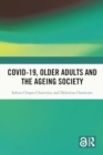 Covid-19, Older Adults and the Ageing Society - Book