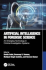 Artificial Intelligence in Forensic Science : An Emerging Technology in Criminal Investigation Systems - Book