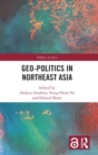 Geo-Politics in Northeast Asia - Book