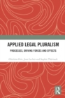 Applied Legal Pluralism : Processes, Driving Forces and Effects - Book